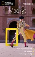 Okładka: Madryt. Przewodnik National Geographic. Wydanie 2, zaktualizowane