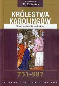 Okładka: Królestwa Karolingów 751-987