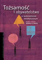 Okładka: Tożsamość i obywatelstwo w społeczeństwie wielokulturowym.
