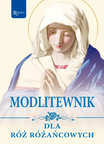 Okładka: Modlitewnik dla róż różańcowych