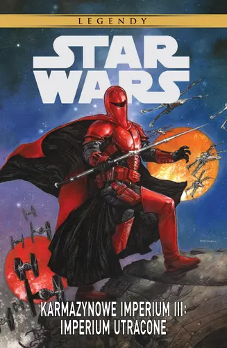 Okładka: Karmazynowe Imperium III: Imperium utracone. Star Wars Legendy