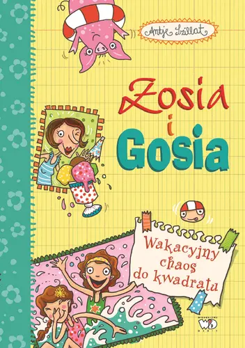 Okładka: Zosia i Gosia. Wakacyjny chaos do kwadratu