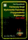 Okładka: Państwowy Urząd Wychowania Fizycznego i Przysposobienia Wojskowego 1927-1939