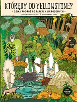 Okładka: Którędy do Yellowstone? Dzika podróż po parkach narodowych (format podręczny)