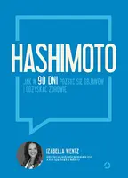 Okładka: Hashimoto. Jak w 90 dni pozbyć się objawów i odzyskać zdrowie