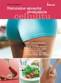 Okładka: Naturalne sposoby zwalczania cellulitu