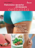 Okładka: Naturalne sposoby zwalczania cellulitu