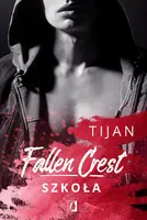 Okładka: Szkoła. Fallen Crest. Tom 3