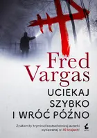 Okładka: Uciekaj szybko i wróć późno