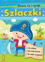 Okładka: Szlaczki. Bawię się i rysuję