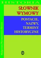 Okładka: Słownik wymowy. Postacie, nazwy, terminy historyczne