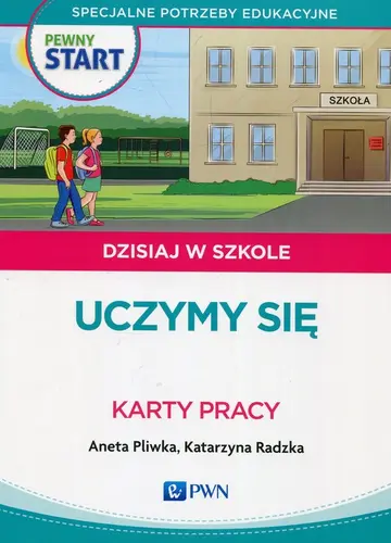 Okładka: Pewny Start Dzisiaj w szkole Uczymy się Karty pracy