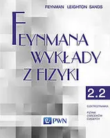 Okładka: Feynmana wykłady z fizyki. Tom 2. Część 2 Elektrodynamika Fizyka ośrodków ciągłych
