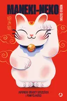 Okładka: Maneki-neko. Japoński sekret szczęścia i pomyślności