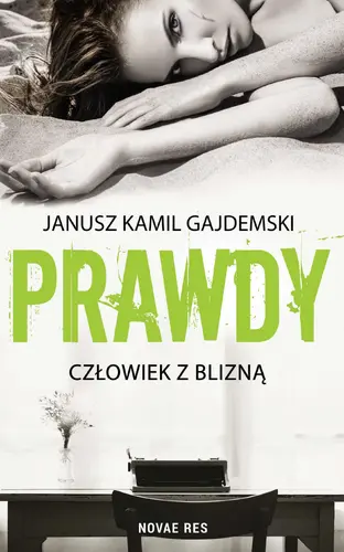 Okładka: Prawdy. Tom 1. Człowiek z blizną.