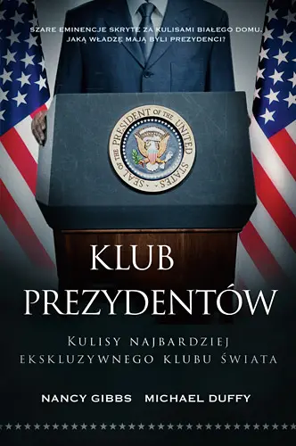 Okładka: Klub prezydentów. Kulisy najbardziej ekskluzywnego klubu świata