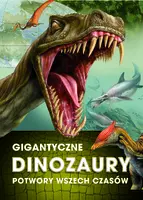 Okładka: Gigantyczne dinozaury. Potwory wszech czasów