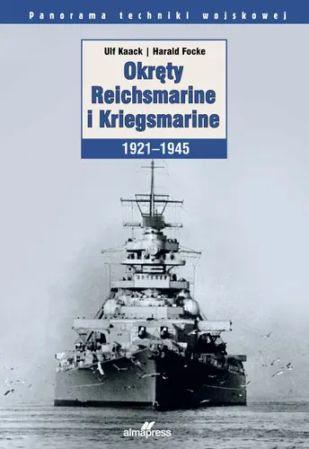 Okładka: Okręty Reichsmarine i Kriegsmarine 1921-1945