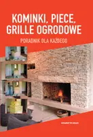 Okładka: Kominki, piece, grille ogrodowe