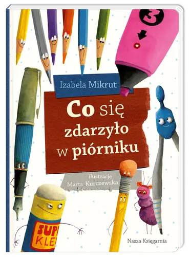 Okładka: Co się zdarzyło w piórniku