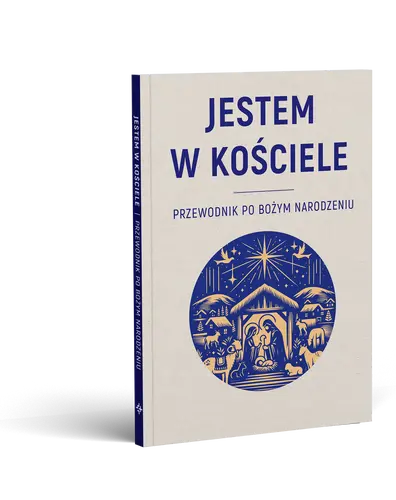 Okładka: JESTEM W KOŚCIELE. Przewodnik po Bożym Narodzeniu