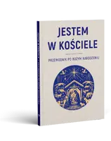 Okładka: JESTEM W KOŚCIELE. Przewodnik po Bożym Narodzeniu