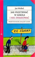 Okładka: Jak przetrwać w szkole i nie zwariować