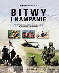 Okładka: Historia w mapach. Bitwy i kampanie