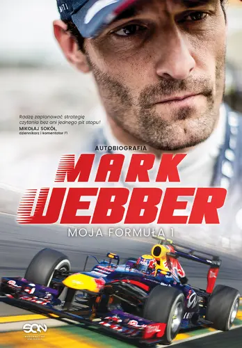 Okładka: Mark Webber. Moja Formuła 1. Wydanie II