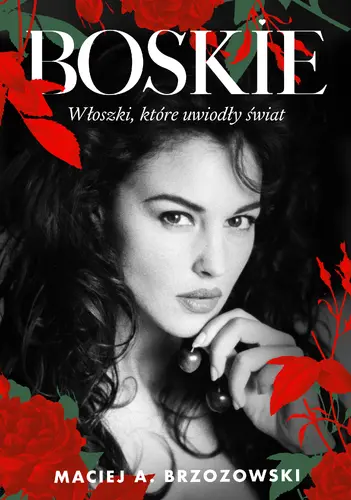 Okładka: Boskie. Włoszki, które uwiodły świat