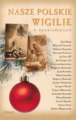 Okładka: Nasze polskie wigilie w opowiadaniach - (CD - gratis)