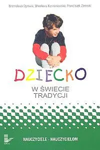 Okładka: Dziecko w świecie tradycji. Tom 12