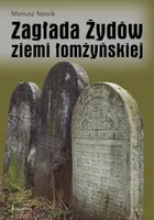 Okładka: Zagłada Żydów na ziemi łomżyńskiej