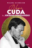 Okładka: Nowe cuda ks. Jerzego Popiełuszki