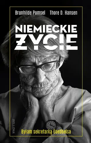 Okładka: Niemieckie życie. Byłam sekretarką Goebbelsa
