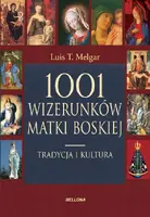 Okładka: 1001 wizerunków Matki Boskiej. Kultura i tradycja