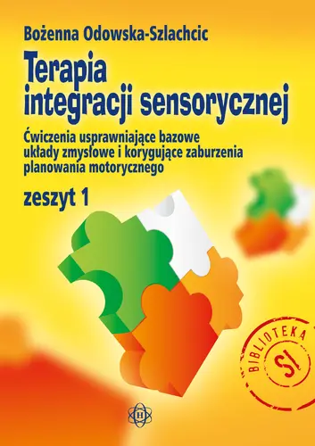 Okładka: Terapia integracji sensorycznej. Zeszyt 1
