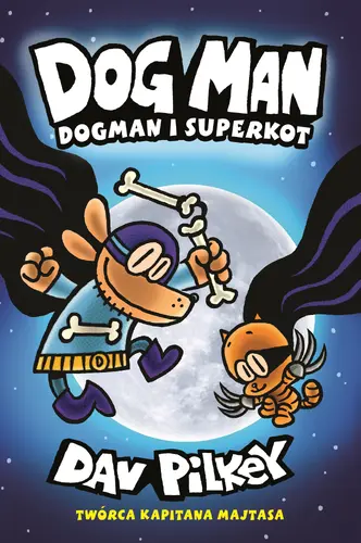 Okładka: Dogman i Superkot. Dogman. Tom 4