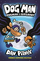 Okładka: Dogman i Superkot. Dogman. Tom 4