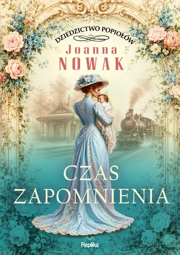 Okładka: Czas zapomnienia. Dziedzictwo popiołów, tom 3
