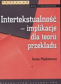 Okładka: Intertekstualność implikacje dla teorii przekładu