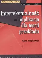 Okładka: Intertekstualność implikacje dla teorii przekładu