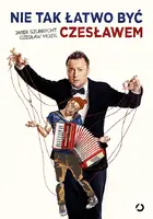 Okładka: Nie tak łatwo być Czesławem