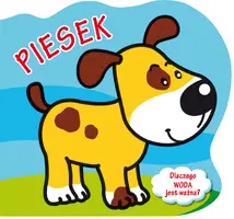Okładka: Piesek. Dlaczego woda jest ważna? Wykrojnik