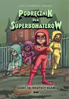 Okładka: Podręcznik dla Superbohaterów. Część 10: Wszyscy kłamią