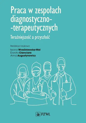Okładka: Praca w zespołach diagnostyczno-terapeutycznych