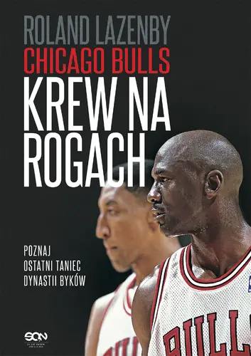 Okładka: Chicago Bulls. Krew na rogach (Wydanie II)