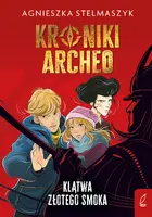 Okładka: Kroniki Archeo. Klątwa złotego smoka. Tom 4