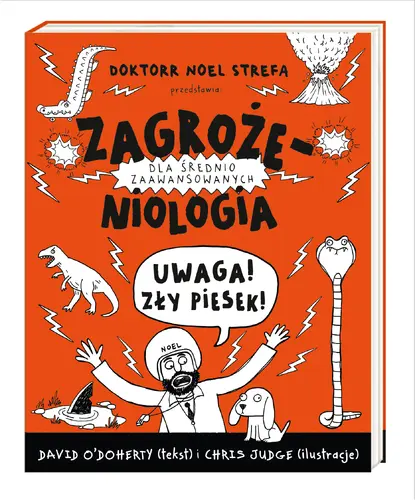 Okładka: Zagrożeniologia. Uwaga, zły piesek!