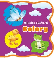 Okładka: Mięciutkie Książeczki Kolory